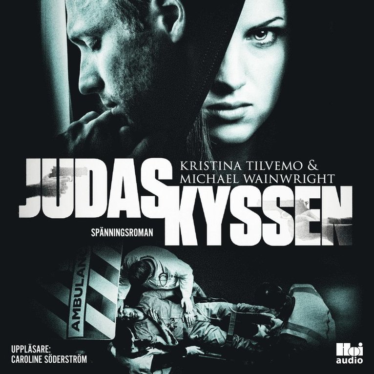 Kristina Tilvemo, Michael Wainwright - Judaskyssen, Ljudbok