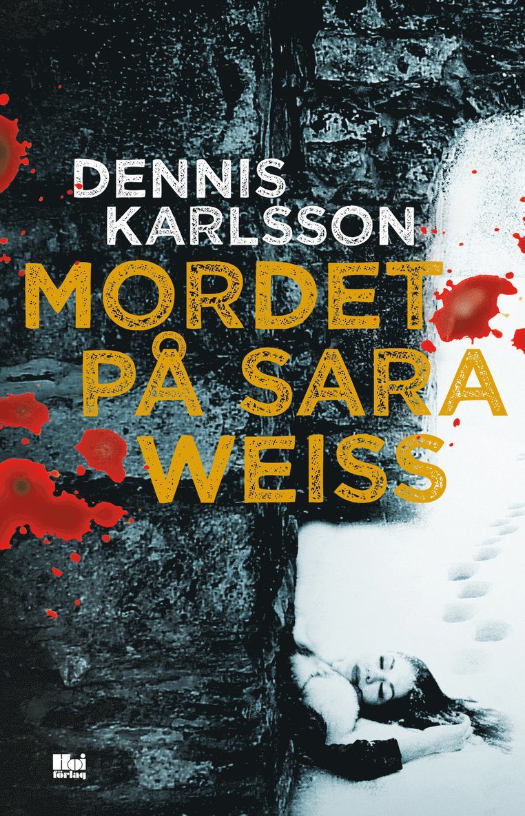 Dennis Karlsson - Mordet på Sara Weiss, E-bok