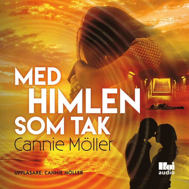 Cannie Möller - Med himlen som tak, Ljudbok