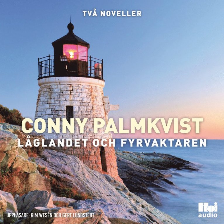 Conny Palmkvist - Låglandet och Fyrvaktaren, Ljudbok