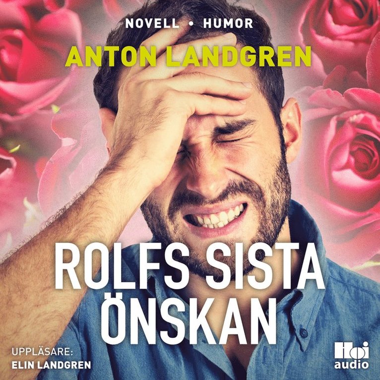 Anton Landgren - Rolfs sista önskan, Ljudbok