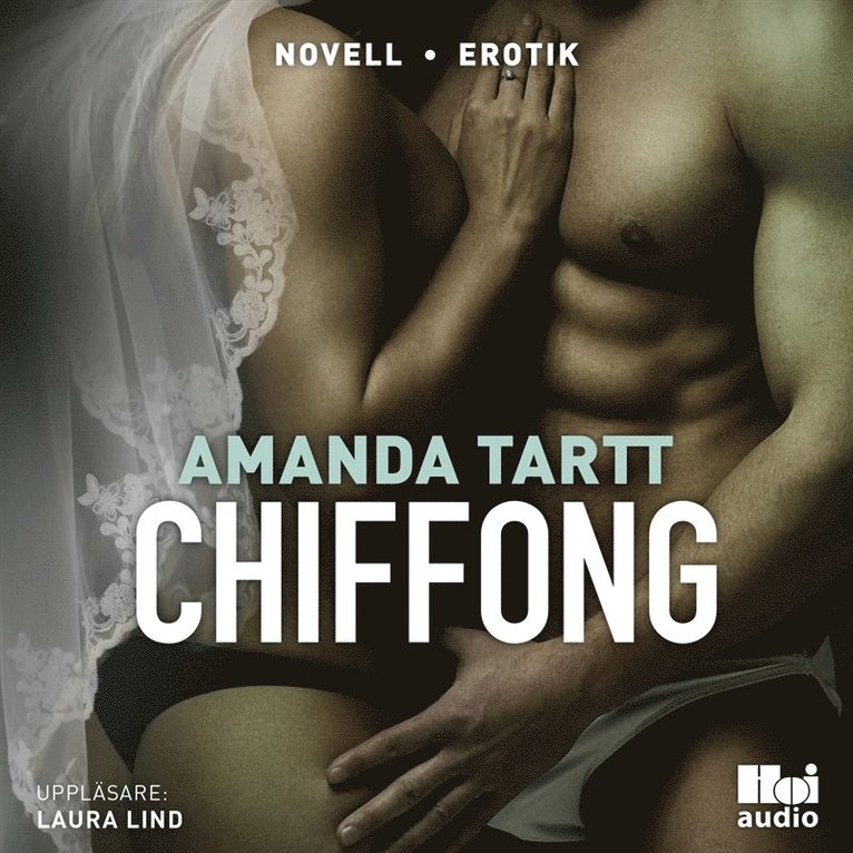 Amanda Tartt - Chiffong, Ljudbok