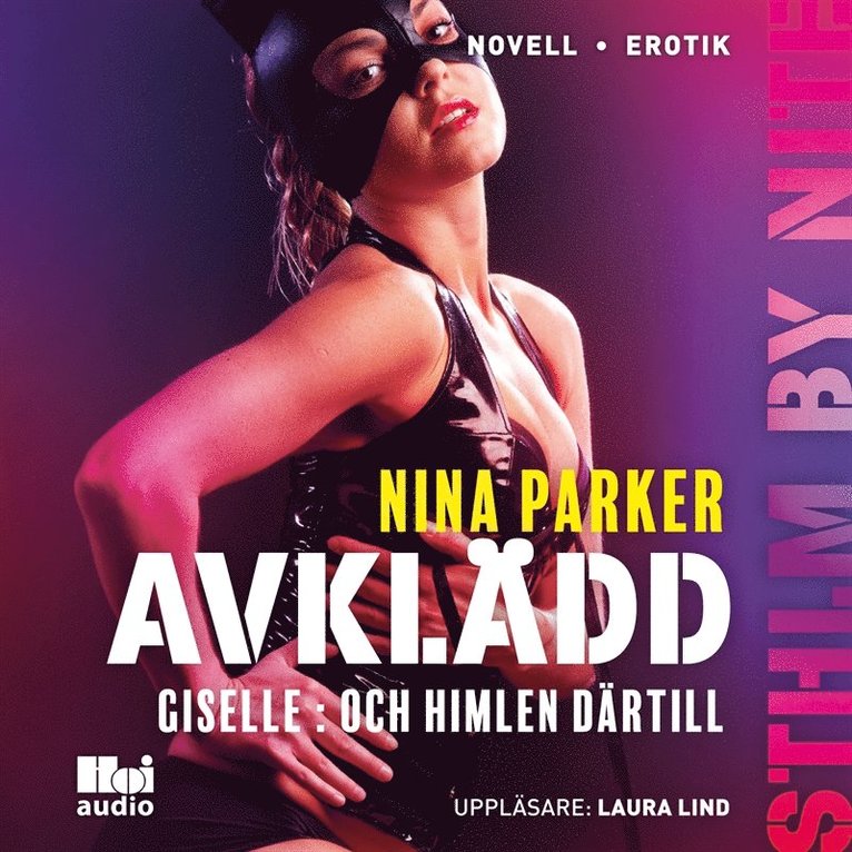 Nina Parker - Avklädd - Giselle : Och himlen därtill S1E7, Ljudbok