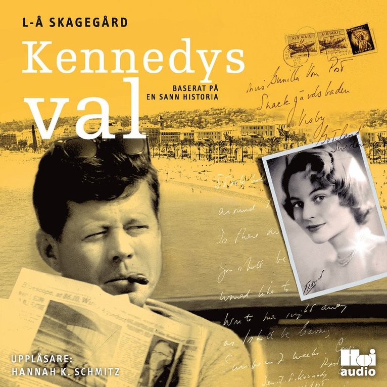 Lars-Åke Skagegård - Kennedys val : baserat på en sann historia, Ljudbok