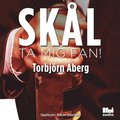 Skl, ta mig fan!