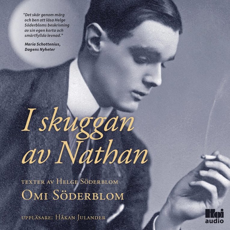 Omi Söderblom - I skuggan av Nathan : texter av Helge Söderblom, Ljudbok