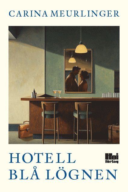 Carina Meurlinger - Hotell Blå Lögnen, E-bok