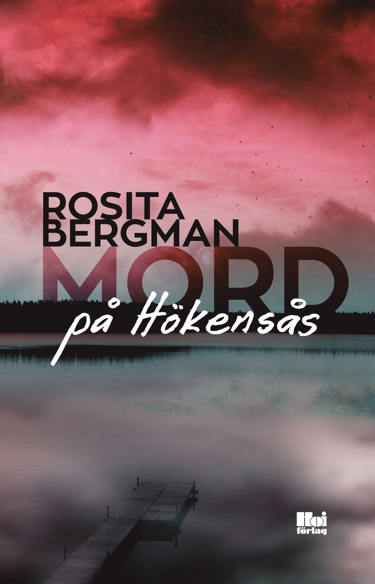 Rosita Bergman - Mord på Hökensås, E-bok. Tillgänglighet: Lägg i varukorg