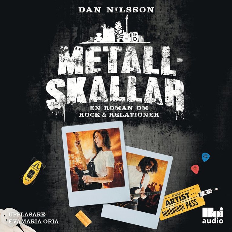 Dan Nilsson - Metallskallar : en roman om rock & relationer, Ljudbok