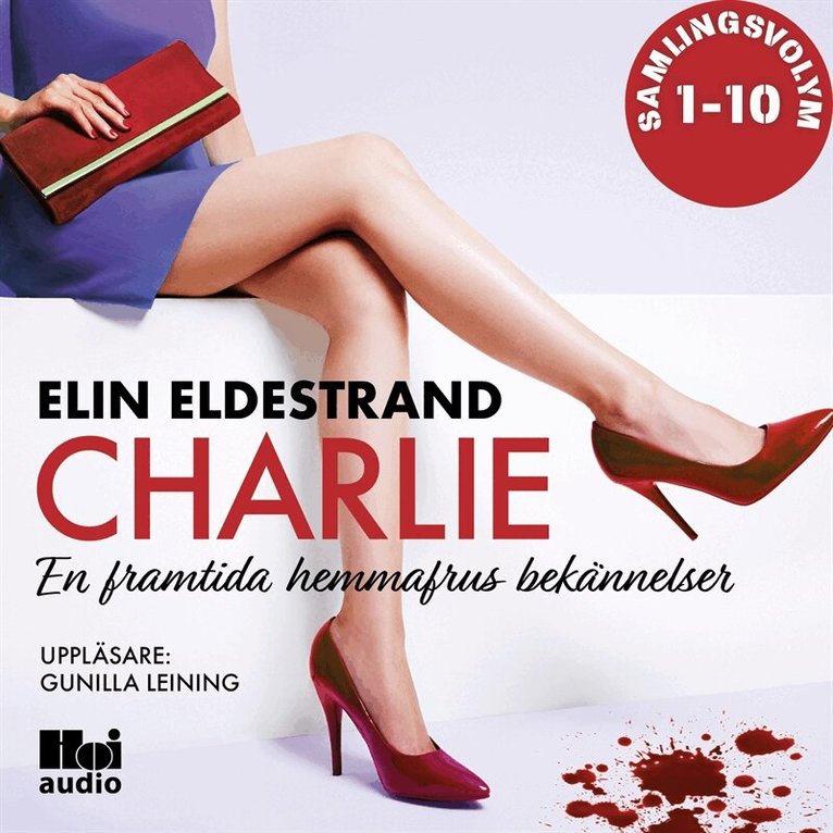 Elin Eldestrand - Charlie: 10 noveller Samlingsvolym, Ljudbok