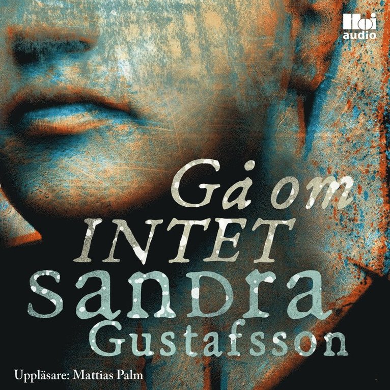 Sandra Gustafsson - Gå om intet, Ljudbok