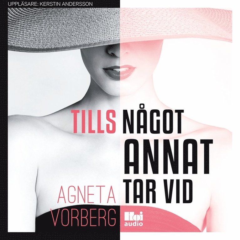 Agneta Vorberg - Tills något annat tar vid, Ljudbok