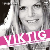 e-Bok Viktig  från matmissbrukare till träningsförebild <br />                        CD bok