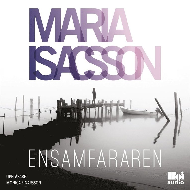 Maria Isacsson - Ensamfararen, Ljudbok