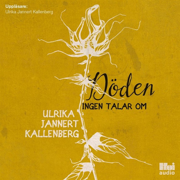 Ulrika Jannert Kallenberg - Döden ingen talar om, Ljudbok