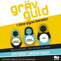 e-Bok Gräv guld i dina egna kanaler <br />                        CD bok