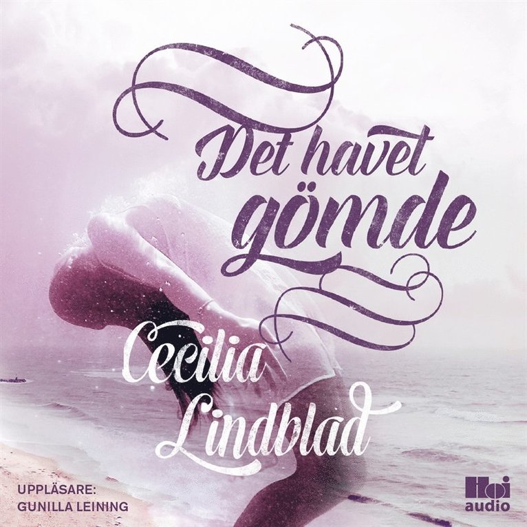 Cecilia Lindblad - Det havet gömde, Ljudbok