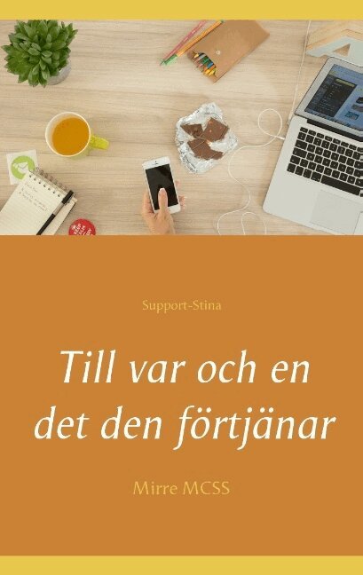 Mirre MCSS - Till var och en det den förtjänar, Häftad