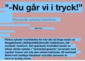 Nu gr vi i tryck! : hisnande nyheter frn Lttklckt&Svrsmlt red.