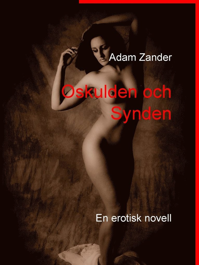 Adam Zander - Oskulden och Synden: En erotisk novell, E-bok