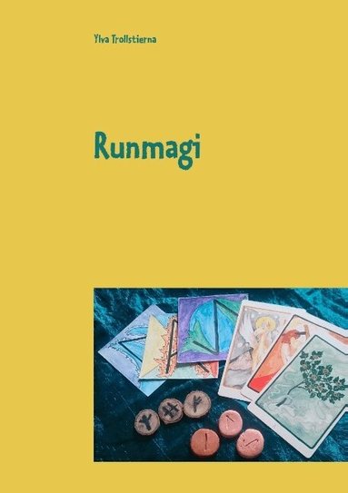 Ylva Trollstierna - Runmagi, Häftad