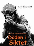 Dden i siktet: Srskilda Operationsgruppen