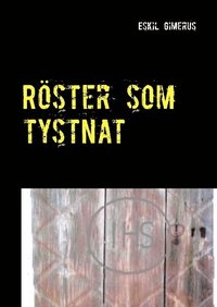 e-Bok Röster som tystnat  En historia om några av de otaliga människor vars röster nu tystnat. den norrländska byn Bodberg och familjen som grundade den