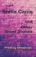 Stella Canis and uther short stories