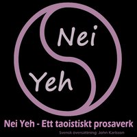 e-Bok Nei Yeh Ett taoistisk prosaverk för själ och hjärta <br />                        E bok