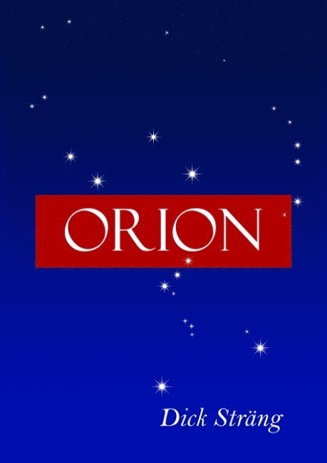 Dick Sträng - Orion, Inbunden