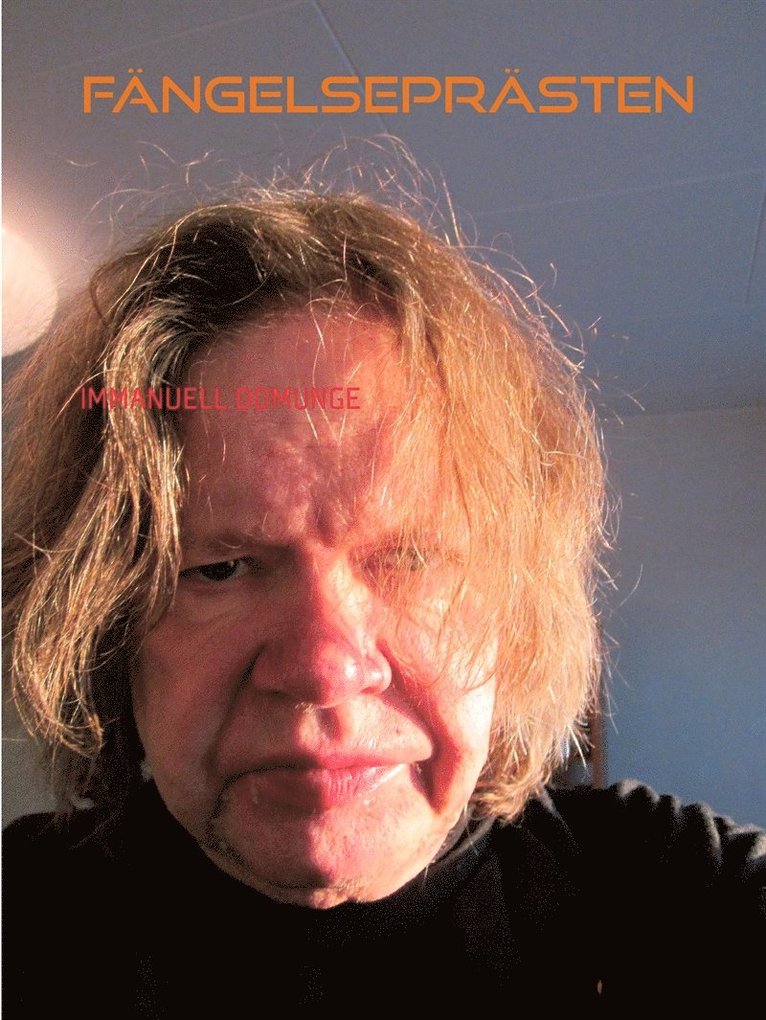 Immanuell Domunge - Fängelseprästen: Dikter, poesi, lyrik, E-bok