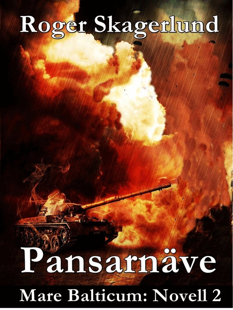 Pansarnäve: Mare Balticum: Novell 2