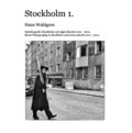 Stockholm 1. : Ett r p stan med brjan i oktober 2011