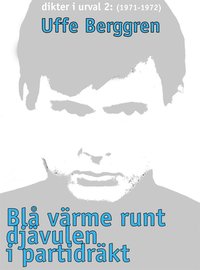 e-Bok Blå värme runt djävulen i partidräkt Dikter i urval 1970 71 <br />                        E bok