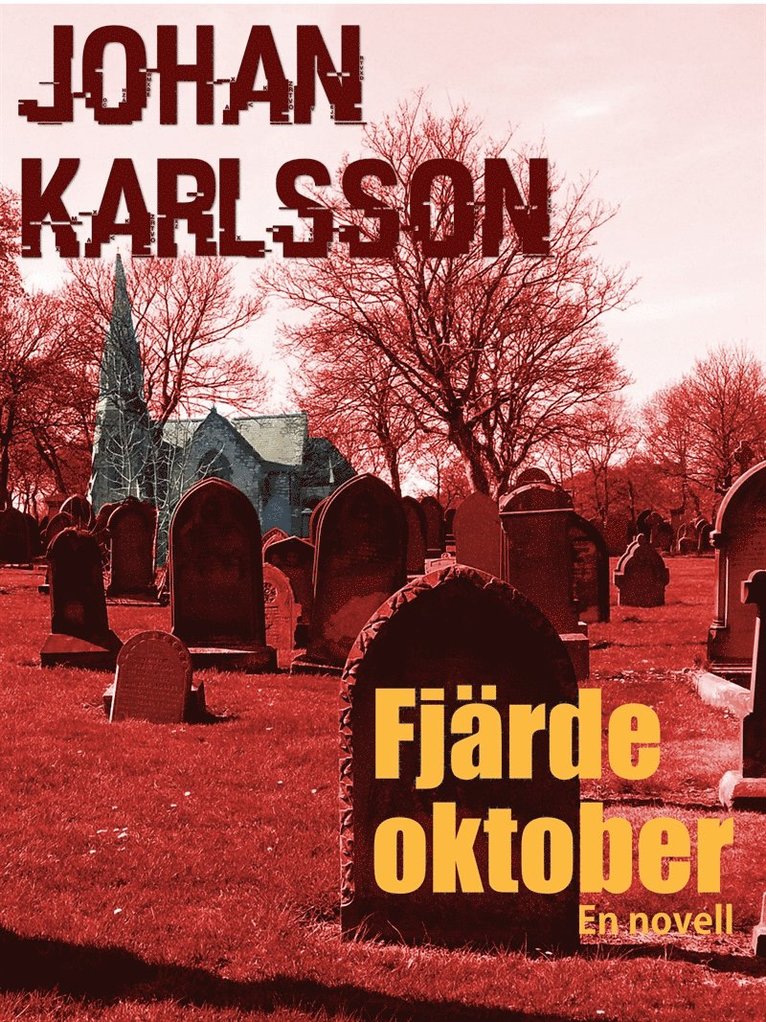 Johan Karlsson - Fjärde oktober, E-bok