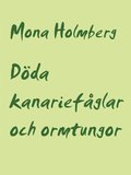 D�da kanarief�glar och ormtungor