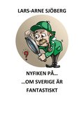 Nyfiken p� om Sverige �r fantastiskt