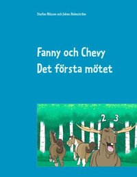 Fanny och Chevy: Det första mötet