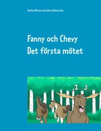 Fanny och Chevy : Det frsta mtet