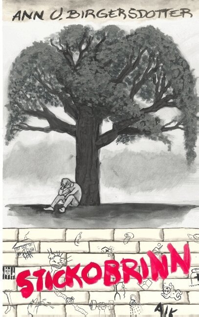 Ann U. Birgersdotter - Stickobrinn : Stickobrinn, Häftad