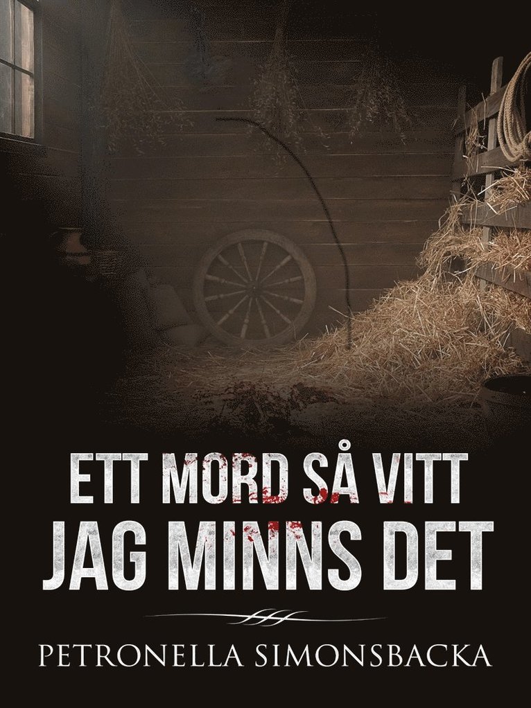 Petronella Simonsbacka - Ett mord så vitt jag minns det, E-bok