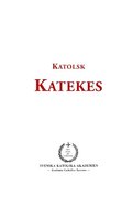 Katolsk katekes : för det apostoliska vikariatet i Sverige