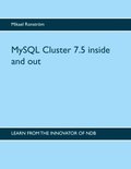 MySQL Cluster 7.5 inside and out : MySQL Cluster 7.5 inside and out
