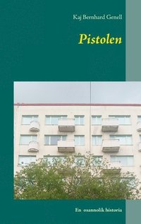 Pistolen: En osannolik historia