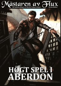 M�staren av Flux: H�gt Spel i Aberdon