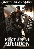 M�staren av Flux: H�gt Spel i Aberdon