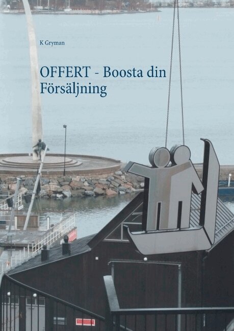 K Gryman - OFFERT : Boosta din Försäljning, Inbunden. Tillgänglighet: Lägg i varukorg