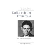 Kafka och det kafkaeska: Det dubbla omedvetna