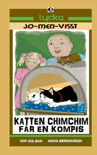 Anita Brännström - Katten ChimChim får en kompis : lycka, Häftad