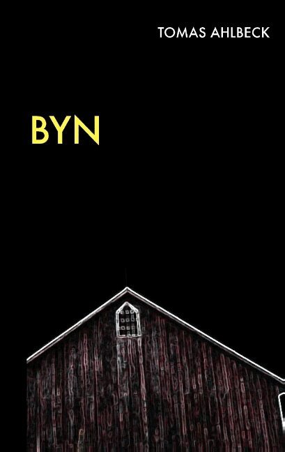 Tomas Ahlbeck - Byn, Häftad